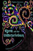 Ajena und der Wasserperlenbaum: Über Mobbing und luzide Träume - Neuversion