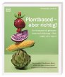 Plantbased - aber richtig! - Bild 1