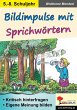 Bildimpulse mit Sprichwörtern - Bild 1