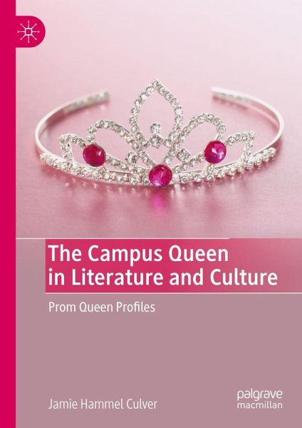 The Campus Queen in Literature and Culture (eBook, PDF)
