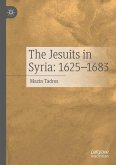 The Jesuits in Syria: 1625-1683 (eBook, PDF)
