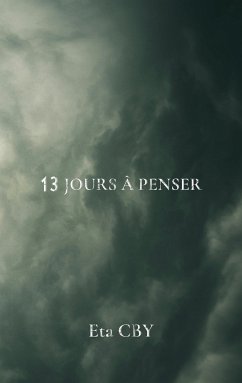 13 jours à penser (eBook, ePUB) - CBY, Eta