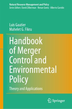 Handbook of Merger Control and Environmental Policy (eBook, PDF) - Gautier, Luis; Fikru, Mahelet G.