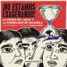 ¡No estamos exagerando! La crisis del... - Bild 1