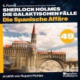 Die Spanische Affäre (Sherlock Holmes - Die galaktischen Fälle, Folge 49) (MP3-Download)