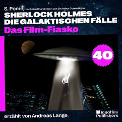 Cover Das Film-Fiasko (Sherlock Holmes - Die galaktischen Fälle, Folge 40) (MP3-Download)