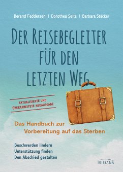 Der Reisebegleiter für den letzten Weg (eBook, ePUB) - Feddersen, Berend; Seitz, Dorothea; Stäcker, Barbara