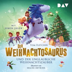 Der Weihnachtosaurus und der unglaubliche Weihnachtszauber (Teil 4) (MP3-Download) - Fletcher, Tom