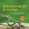 Schlangen halten für Einsteiger: Alles... - Bild 1