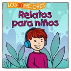 Los 30 Mejores Relatos para Niños (MP3-Download)