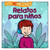 Los 30 Mejores Relatos para Niños (MP3-Download)