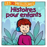 Les 30 meilleures Histoires pour enfants (MP3-Download)