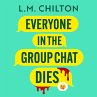 Everyone in the Group Chat Dies... - Bild 1