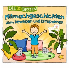 Cover Die 30 besten Mitmachgeschichten zum Bewegen und Entspannen (MP3-Download)
