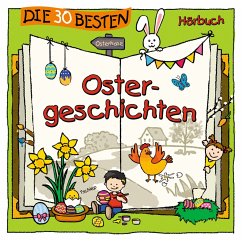 Die 30 besten Ostergeschichten (MP3-Download) - Urmel, MS; Moskanne, Dieter