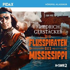 Die Flusspiraten des Mississippi (MP3-Download) - Gerstäcker, Friedrich