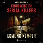 Cronache di Serial Killers: Edmund Kemper (MP3-Download)