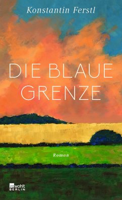 Die blaue Grenze (Mängelexemplar) - Ferstl, Konstantin