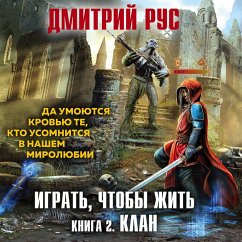 Igrat', chtoby zhit'. Kniga 2. Klan (MP3-Download) - Rus, Dmitriy