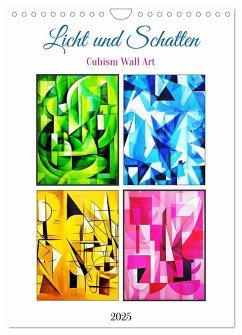 Licht und Schatten . Cubism Wall Art (Wandkalender 2025 DIN A4 hoch), CALVENDO Monatskalender