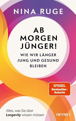 Ab morgen jünger! - Ruge, Nina