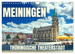 Meiningen - Thüringische Theaterstadt (Wandkalender 2025 DIN A4 quer), CALVENDO Monatskalender - Thoermer, Val