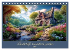 Landschaft romantisch gesehen (Tischkalender 2025 DIN A5 quer), CALVENDO Monatskalender - Calvendo;Braun, Werner