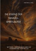 Die Essenz der Navajo-Spiritualität
