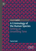 A Criminology of the Human Species