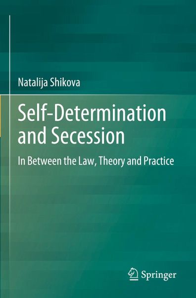 Self-Determination and Secession Self-Determination and Secession