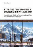 Starting and Growing a Business in Switzerland