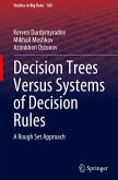 Decision Trees Versus Systems of Decision Rules