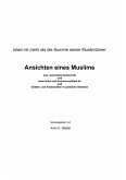 Islam ist mehr als die Summe seiner Muslimtümer Ansichten eines Muslims