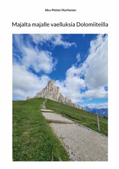 Majalta majalle vaelluksia Dolomiiteilla Majalta majalle vaelluksia Dolomiiteilla