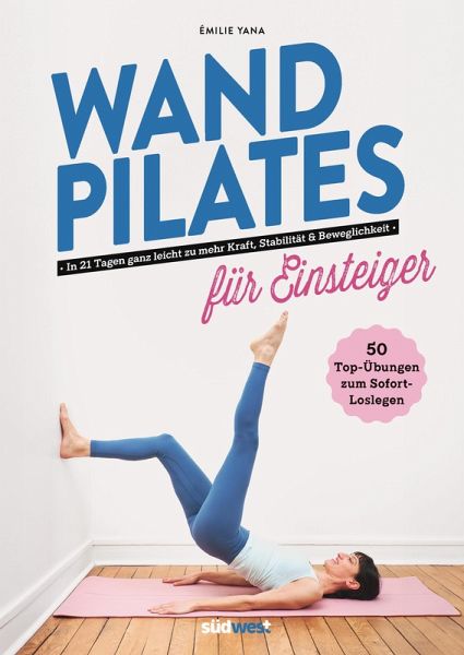 Wand Pilates für Einsteiger Wand Pilates für Einsteiger