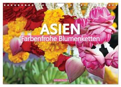 Asien - Farbenfrohe Blumenketten (Wandkalender 2025 DIN A4 quer), CALVENDO Monatskalender