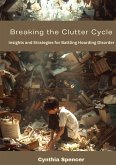 Breaking the Clutter Cycle Breaking the Clutter Cycle