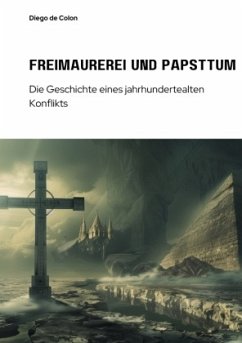 Freimaurerei und Papsttum - de Colon, Diego