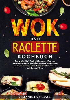 Cover Wok und Raclette Kochbuch