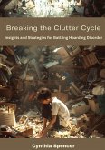 Breaking the Clutter Cycle Breaking the Clutter Cycle