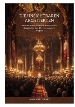 Die unsichtbaren Architekten - Kraft, Immanuel