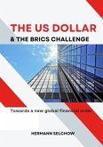 The US Dollar and the BRICS Challenge