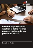 Perché le pratiche di gestione delle risorse umane variano da un paese all'altro?