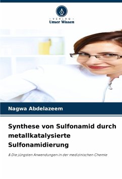 Cover Synthese von Sulfonamid durch metallkatalysierte Sulfonamidierung