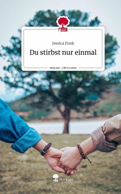 Cover Du stirbst nur einmal. Life is a Story - story.one