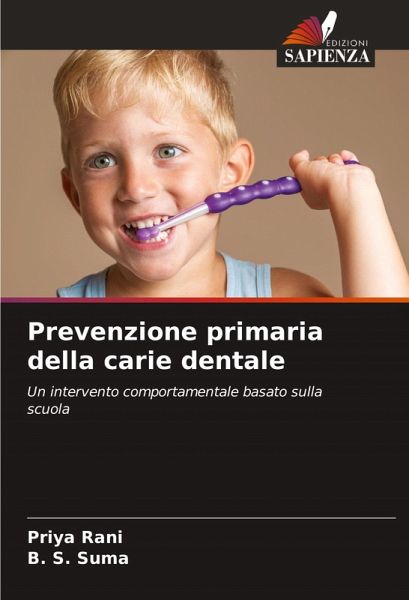 Prevenzione primaria della carie dentale Prevenzione primaria della carie dentale