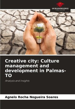 Cover Creative city: Culture management and development in Palmas-TO