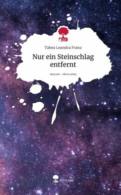 Cover Nur ein Steinschlag entfernt. Life is a Story - story.one