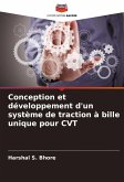 Conception et développement d'un système de traction à bille unique pour CVT