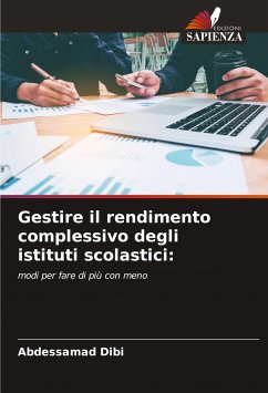 Gestire il rendimento complessivo degli istituti scolastici: - Dibi, Abdessamad